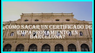 Como sacar un certificado de empadronamiento en barcelona [upl. by Pascia819]