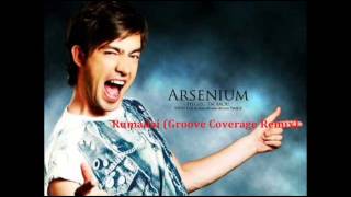 ArseniumRumadai Groove Coverage Remix [upl. by Pheni]