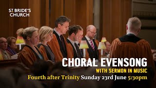 Choral Evensong with Sermon in Music – Fourth Sunday after Trinity [upl. by Jesh]