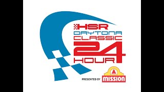 HSR Daytona Classic 24 Hour Presented by Mission FoodsPart 1 [upl. by Munshi119]