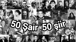 50 Şair 50 Şiir [upl. by Annirtak445]