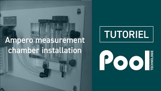 INSTALLATION OF AN AMPEROMETRIC MEASUREMENT CHAMBER  POOL TECHNOLOGIE [upl. by Asp]