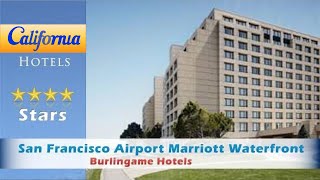 San Francisco Airport Marriott Waterfront Burlingame Hotels  California [upl. by Reid]