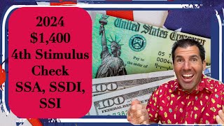 2024 is the Year  1400 4th Stimulus Check for Social Security SSDI SSI Low Income [upl. by Ailaroc260]