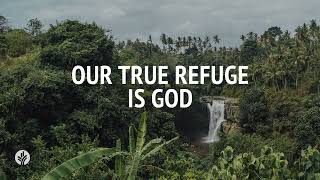 Our True Refuge Is God  Audio Reading  Our Daily Bread Devotional  July 24 2024 [upl. by Granlund452]