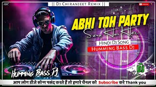 Abhi Toh Party Shuru Hui Hai REMIX  DJ Chiranjeet Remix  Latest Party Song 2024 [upl. by Elttil30]