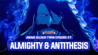 DEBUT KEKUATAN quotALMIGHTYquot YHWACH amp quotANTITHESISquot URYU ISHIDA  Breakdown Anime Bleach TYBW Episode 27 [upl. by Blumenthal]