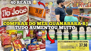 COMPRAS DO MÊS COM 500 REAIS NO GUANABARA RJ  AUMENTOU MUITO OS ALIMENTOS  Caiçara e Carioca [upl. by Odiug203]