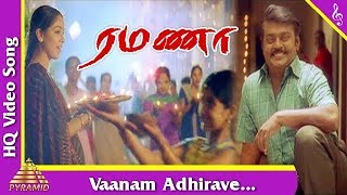 Vaanam Adhirave Video Song  Ramana Tamil Movie Songs  Vijayakanth  Simran  Pyramid Music [upl. by Martina]