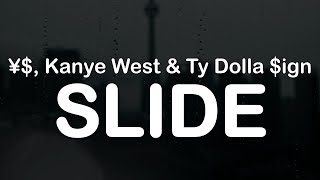 ¥ Kanye West amp Ty Dolla ign  SLIDE Clean Lyrics [upl. by Loredana83]