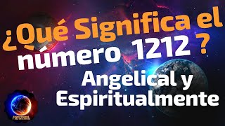 🔴 Qué Significa el numero 1212  Significado del número 1212  Significado numero Angelical 1212 [upl. by Anirbaz]