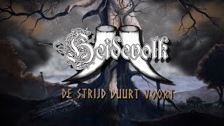 HEIDEVOLK  De Strijd Duurt Voort Official Lyric Video  Napalm Records [upl. by Gereron]