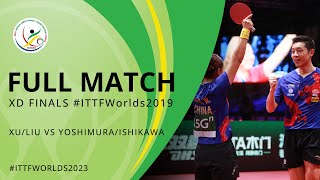 FULL MATCH REPLAY  XULIU CHN vs YOSHIMURAISHIKAWA JPN  XD FINALS  ITTFWorlds2019 [upl. by Geffner]