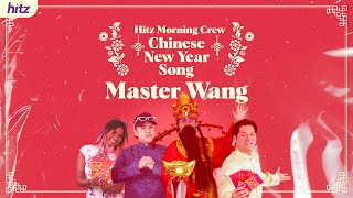 Chinese New Year Song with Master Wang  HITZ Morning Crew [upl. by Einwahr976]