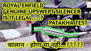 Genuine Upswept SilencerAngular Silencer for Royal Enfield  Is it Legal चालान होगा क्या [upl. by Fredric223]