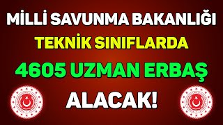 UZMAN ERBAŞ ALINACAK  MİLLİ SAVUNMA BAKANLIĞI [upl. by Iloj507]