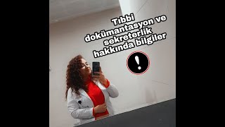 TIBBİ DOKÜMANTASYON VE SEKRETERLİK HAKKINDA BİLGİLER [upl. by Loux]