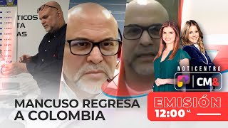 🔴 EN VIVO  Mancuso regresa a Colombia  27 de febrero del 2024 [upl. by Ardath]