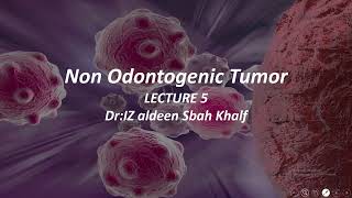 Oral surgery  Non Odontogenic Tumor lec55th stage 2025 [upl. by Leiand445]