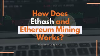 How Does Ethash and Ethereum Mining Work How To Mine Ethereum  What is Ethash Algorithm [upl. by Ijuy]