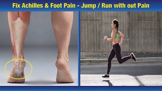 Unbelievable way to Fix Achilles Tendonitis amp FootAnkle Pain  Run amp Jump WITH ZERO PAIN [upl. by Lough]