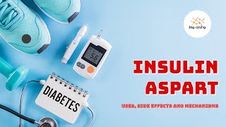 insulin aspart  Uses Dosage Side Effects amp Mechanism  NovoLog [upl. by Kilk]