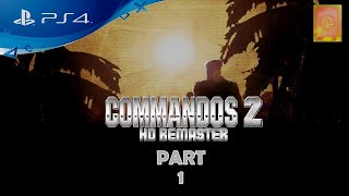 Commandos 2 HD Remaster PS4  Walkthrough Part 1 [upl. by Bethezel]