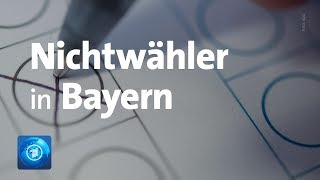 Vor Landtagswahl in Bayern Wer sind die Nichtwähler [upl. by Pine]