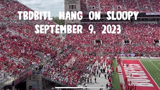 TBDBITL The Ohio State University Marching Band Plays Hang on Sloopy September 9 2023 [upl. by Claudius979]