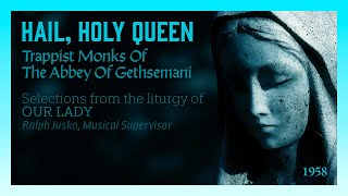 Trappist Monks of The Abbey of Gethsemani ‎– Hail Holy Queen [upl. by Legnaleugim]