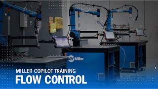 Learning the Flow Control Commands – Miller® Copilot™ Cobot Training [upl. by Naillimixam333]