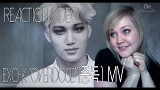 EXOK Overdose 중독 MV  REACTION [upl. by Annayat975]