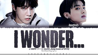 jhope 제이홉 i wonder with Jung Kook of BTS Lyrics Color Coded HanRomEng  ShadowByYoongi [upl. by Sukcirdor]