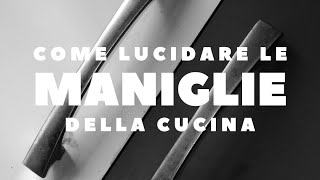 Come lucidare le maniglie della cucina 😳⭐️ pulizia cleaning pulire pulirefacile puliziacasa [upl. by Anar]