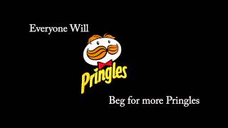 Everyone Will Beg For More Pringles Radio Ad [upl. by Lexis]