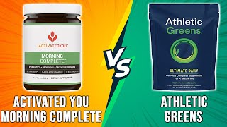 Activated You Morning Complete vs Athletic Greens Which Green Powder Should You Pick [upl. by Nirraj]