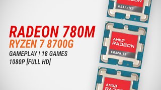 Radeon 780M  Ryzen 7 8700G Test in 18 games at 1080p [upl. by Elleimac]