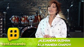 ¡Alejandra Guzmán a la manera de Pati Chapoy  Programa del 31 de agosto del 2023  Ventaneando [upl. by Yellehs500]