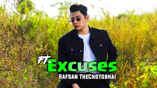 EXCUSES FtRafsan TheChotobhai edit  Rafsan TheChotobhai Whatsapp Status New 🌸 [upl. by Amena]