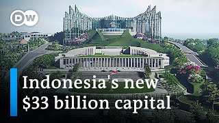 Why Indonesia is spending billions to build its new capital Nusantara  DW News [upl. by Olifoet]