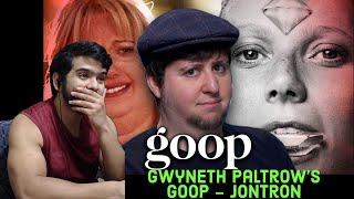 Gwyneth Paltrows Goop  JonTron Reaction [upl. by Aidan]