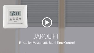 RollladenZeitschaltuhr einstellen  Vestamatic Multi Time Control  JAROLIFT [upl. by Hollington]