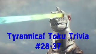 Tyrannical Toku Trivia 2837 [upl. by Leahcimed165]