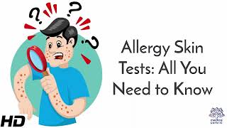 Allergy Skin Tests All You Need to Know [upl. by Luben339]