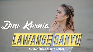 Dini Kurnia  Lawange Banyu Official Music Video [upl. by Ras272]