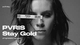 Stay Gold progressive slowed  PVRIS [upl. by Leontine]