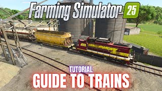 HOW TO USE THE TRAINS  TUTORIAL  Farming Simulator 25 [upl. by Aurelea378]