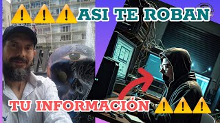 ⚠️⚠️⚠️ASIÍ TE ROBAN TU INFORMACIÓN ⚠️⚠️⚠️ robodeidentidad usurpaciondecargo [upl. by Dorthy]