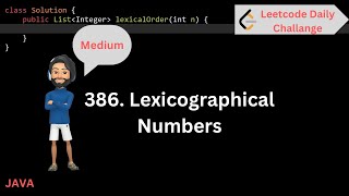 386 Lexicographical Numbers  Leetcode Daily Problem Java WECODE4u [upl. by Gascony779]