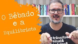 ANALISANDO A MÚSICA O BEBADO E A EQUILIBRISTA [upl. by Placia]